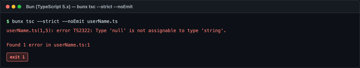 strictNullChecks 有効時に let userName: string = null がコンパイルエラー TS2322 になっている型チェック結果